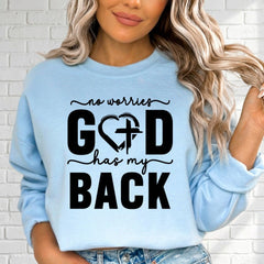 No Worries God Has My Back | Faith & Comfort Sweatshirt - Luckets.com