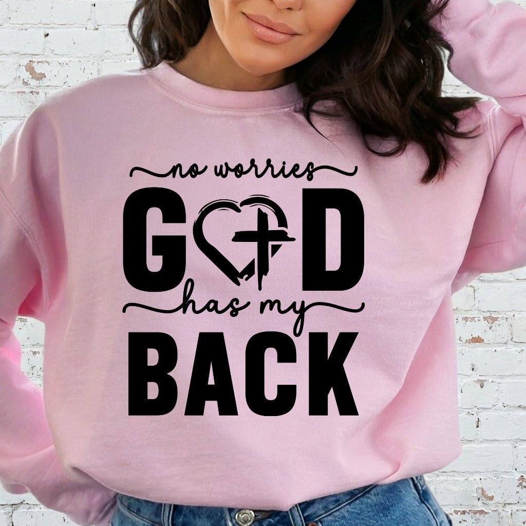No Worries God Has My Back | Faith & Comfort Sweatshirt - Luckets.com