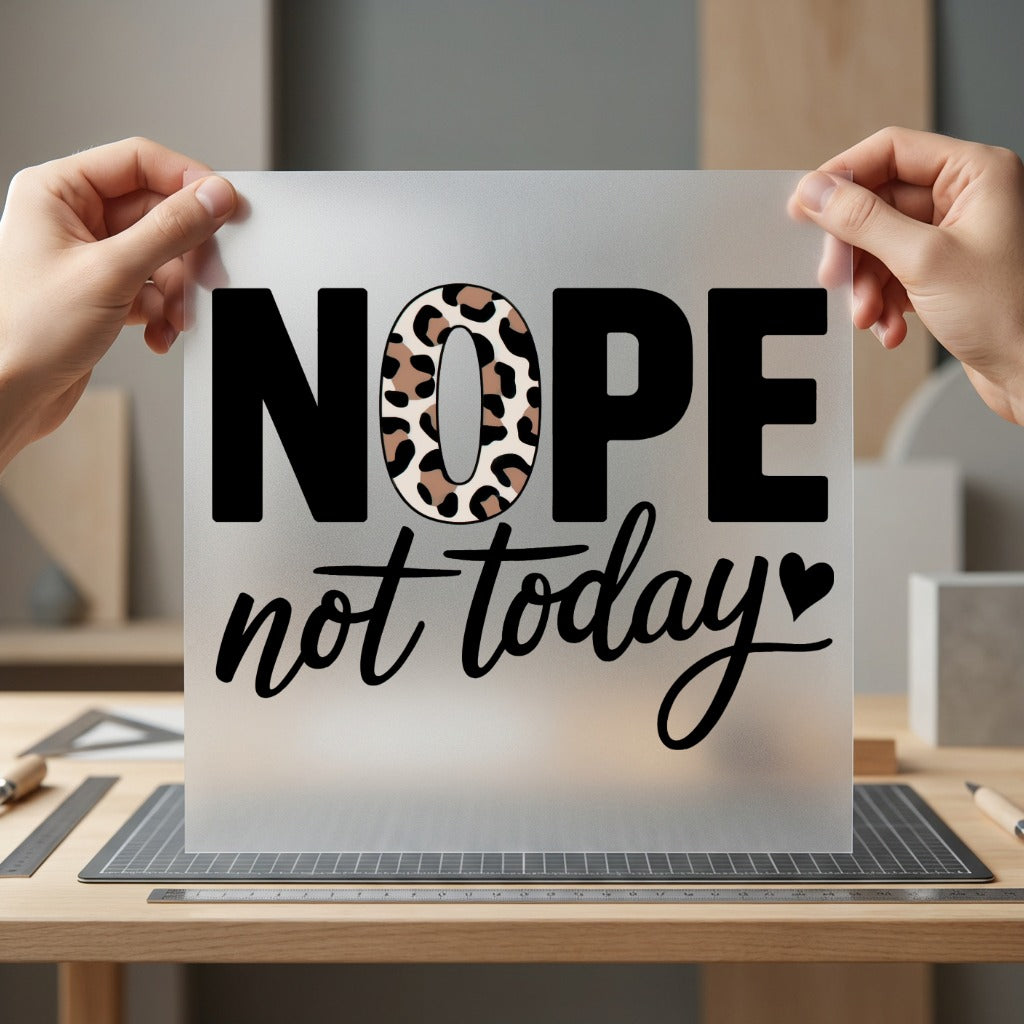 Nope Not Today Leopard Mom Funny Ready to Press DTF Transfer for Dtf