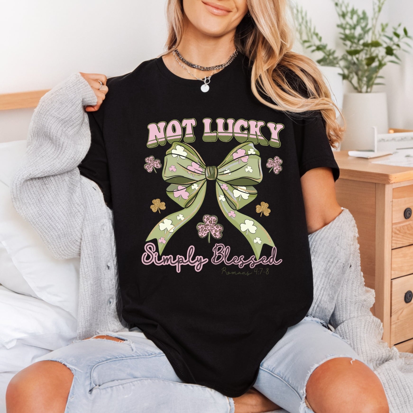 Not Lucky Simply Blessed Christian Faith Ready to Press DTF Transfer for Dtf