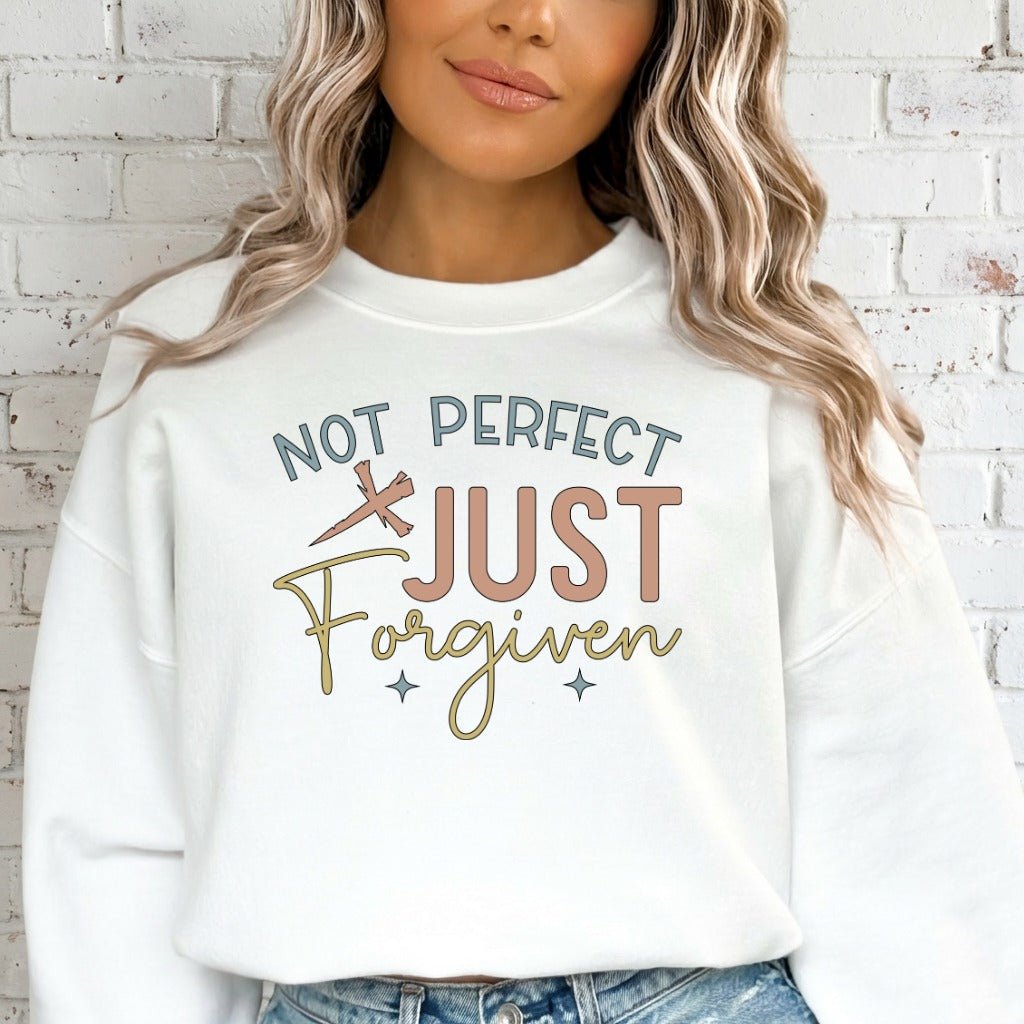 Not Perfect Just Forgiven | Grace & Redemption Sweatshirt - Luckets.com