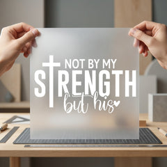 Not Strength But His Christian Faith Ready to Press DTF Transfer for Dtf