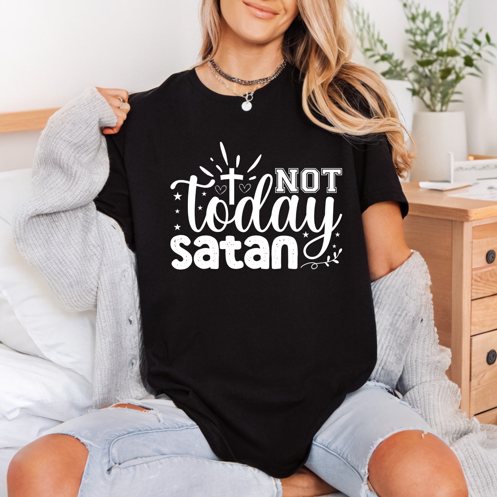 Not Today Satan Christian Christian Faith Ready to Press DTF Transfer for Dtf