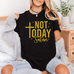 Not Today Satan Script Christian Faith Ready to Press DTF Transfer for Dtf