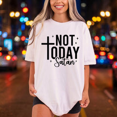 Not Today Satan Script Christian Faith Ready to Press DTF Transfer for Dtf