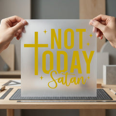 Not Today Satan Script Christian Faith Ready to Press DTF Transfer for Dtf