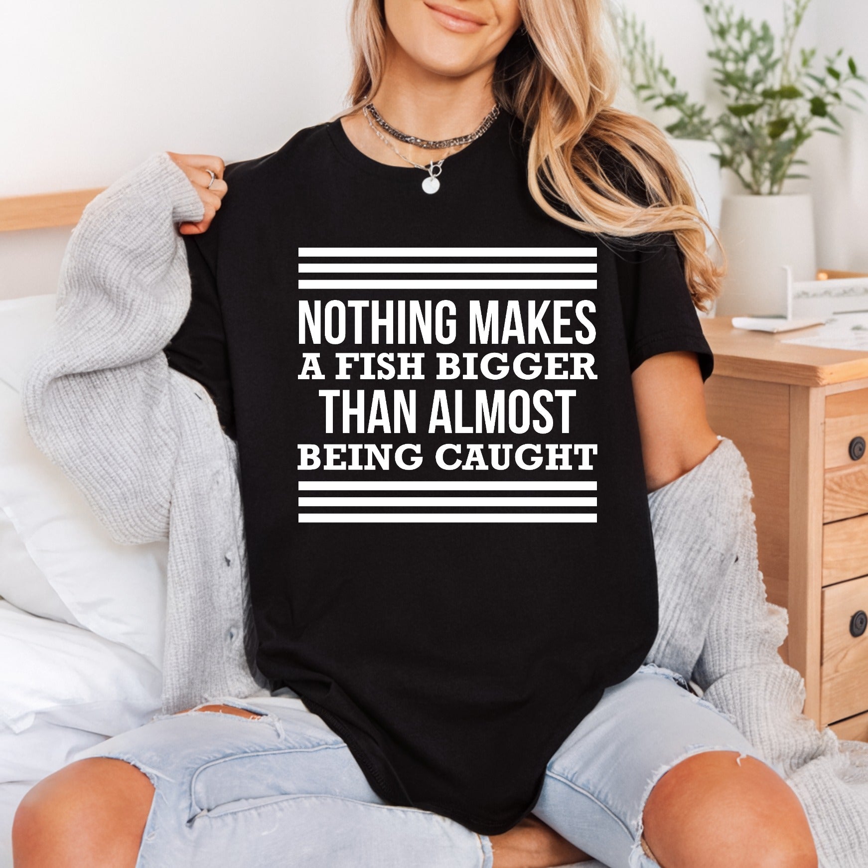 Nothing Makes Fish Bigger Dad Funny Ready to Press DTF Transfer for Dtf