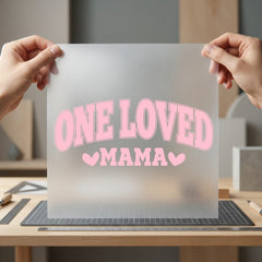 One Loved Mama Retro Valentine Mom Ready to Press DTF Transfer for Dtf