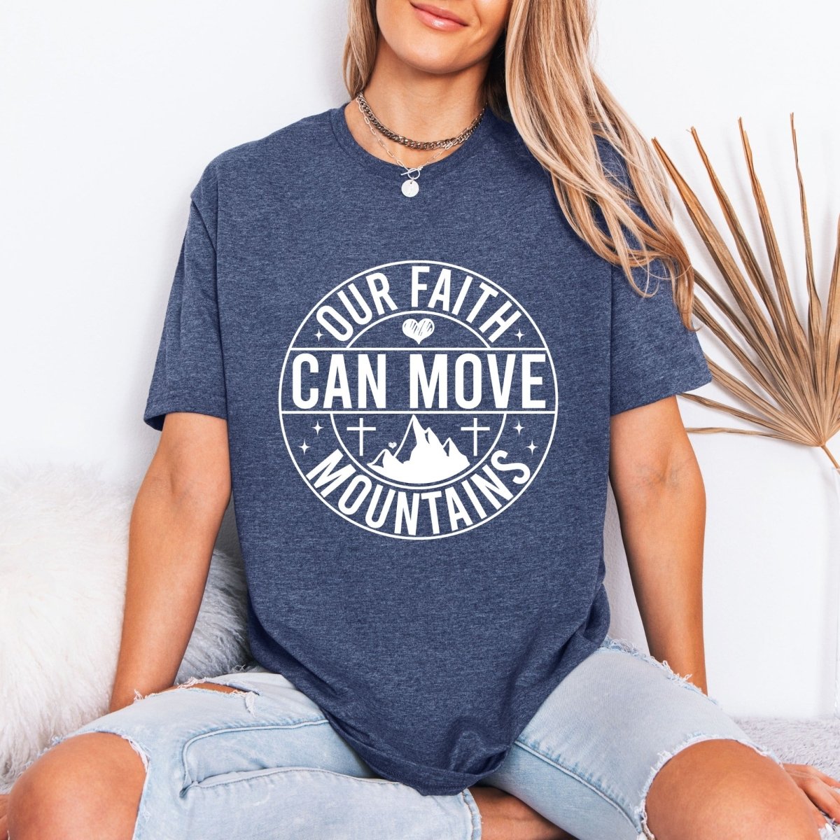 Our Faith Can Move Mountains | Strength & Belief Tee - Luckets.com