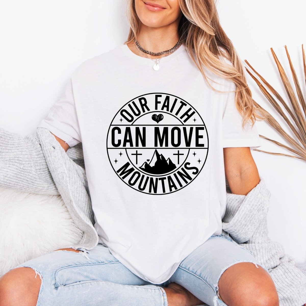 Our Faith Can Move Mountains | Strength & Belief Tee - Luckets.com