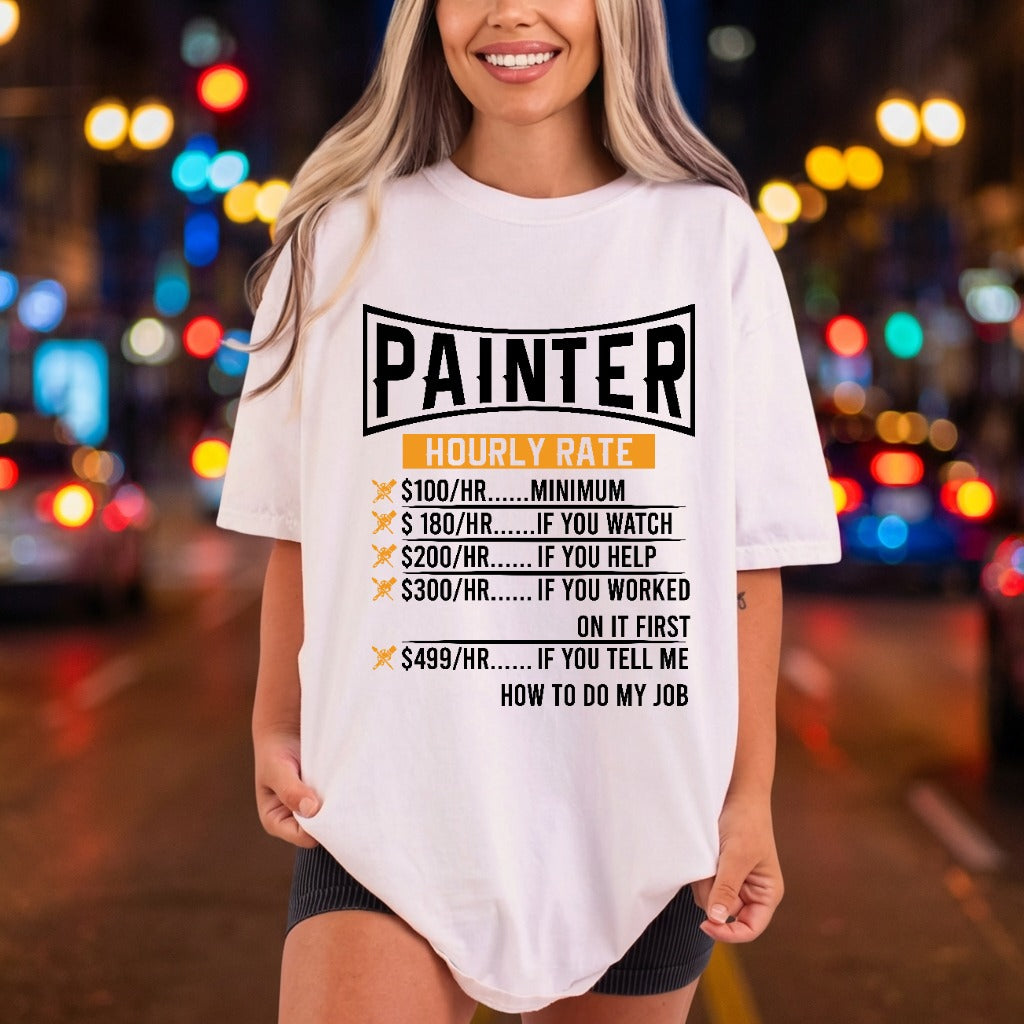 Painter Hourly Rate Humor Funny Sarcastic Ready to Press DTF Transfer for Dtf