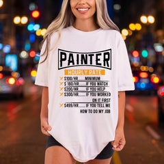 Painter Hourly Rate Humor Funny Sarcastic Ready to Press DTF Transfer for Dtf