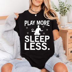 Play More Sleep Less Fitness Ready to Press DTF Transfer for Dtf