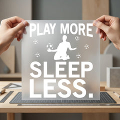 Play More Sleep Less Fitness Ready to Press DTF Transfer for Dtf