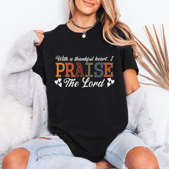Praise The Lord | Thankful Heart Worship Tee - Luckets.com