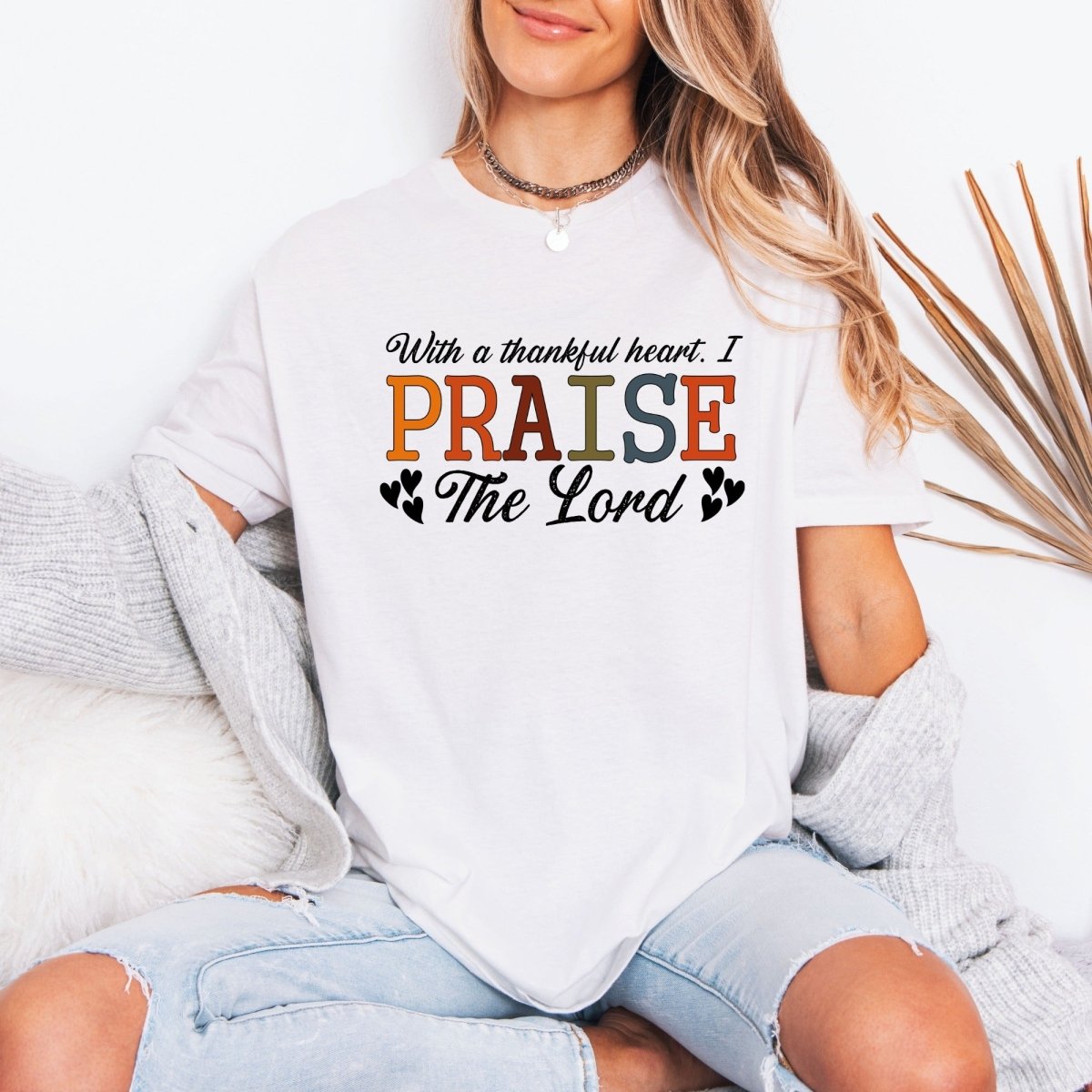 Praise The Lord | Thankful Heart Worship Tee - Luckets.com