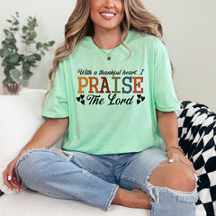 Praise The Lord | Thankful Heart Worship Tee - Luckets.com