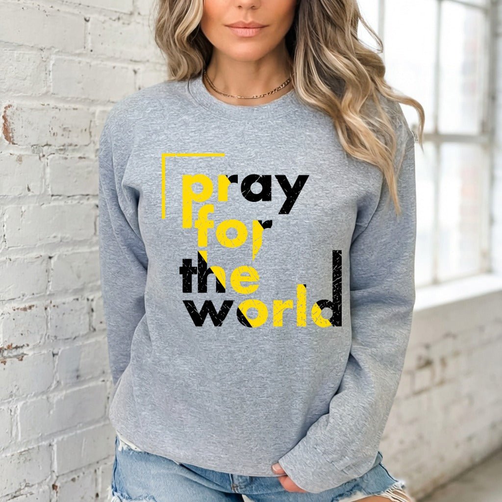 Pray For The World | Global Prayer & Faith Sweatshirt - Luckets.com