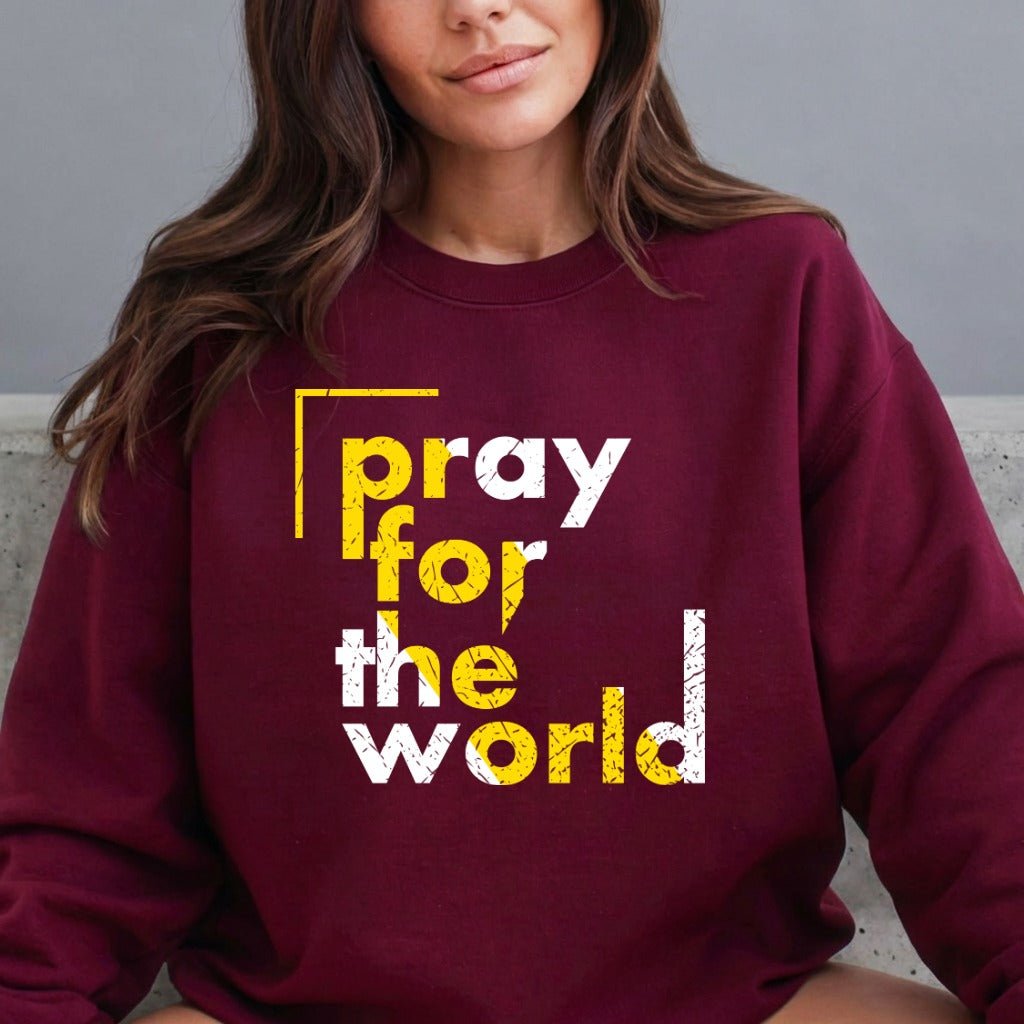 Pray For The World | Global Prayer & Faith Sweatshirt - Luckets.com