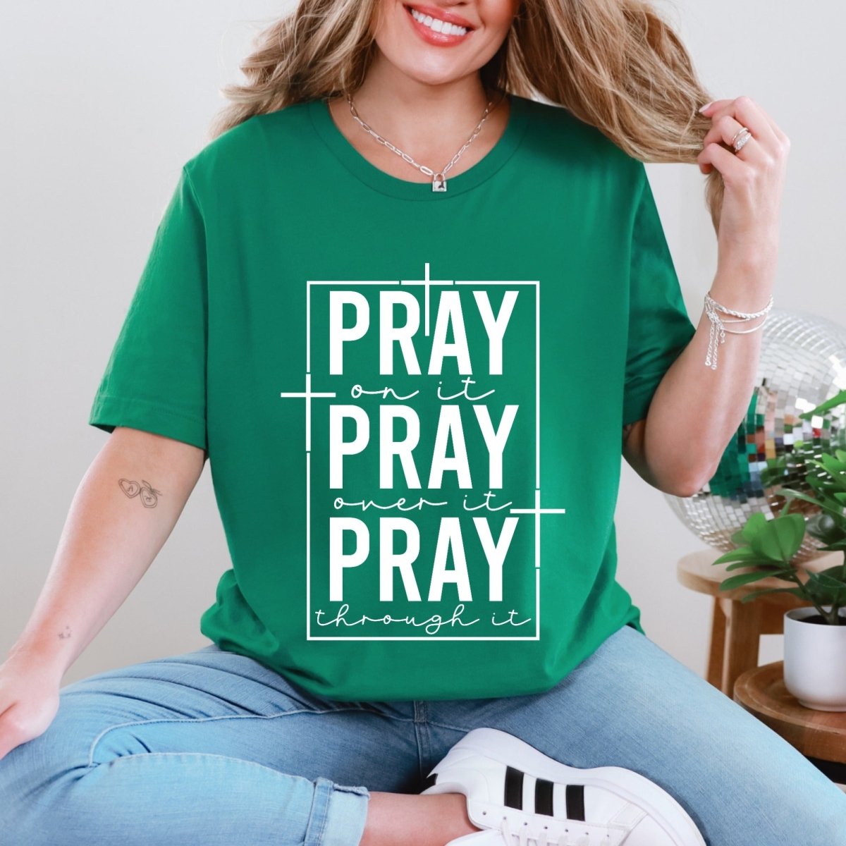 PRAY On It, Over It, Through It | Prayer & Faith Tee - Luckets.com