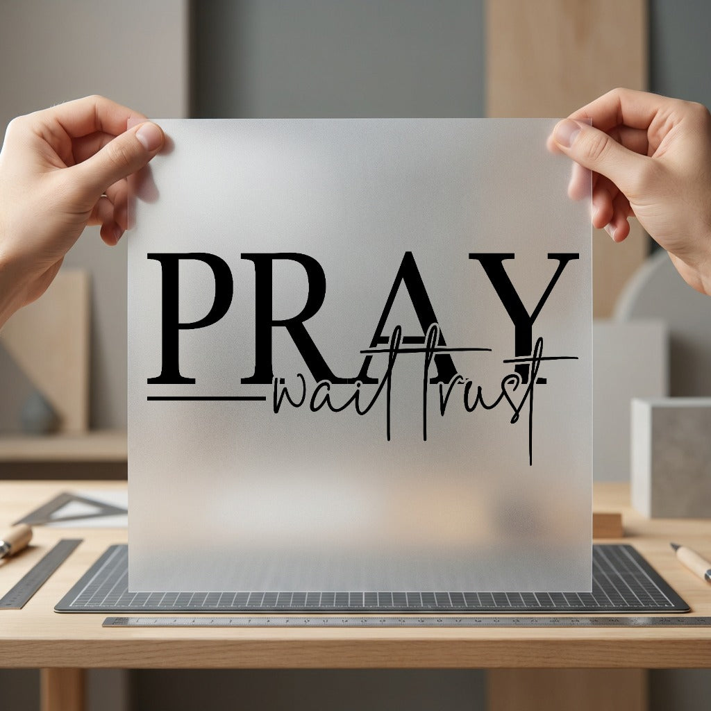 Pray Wait Trust Faith Christian Faith Ready to Press DTF Transfer for Dtf