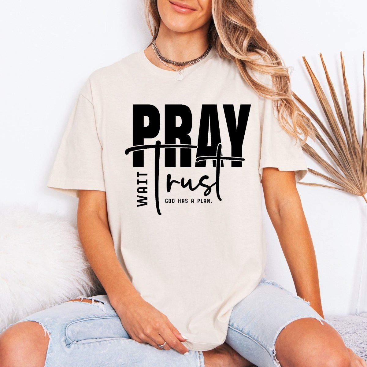 Pray Wait Trust | God's Plan Faith Tee - Luckets.com