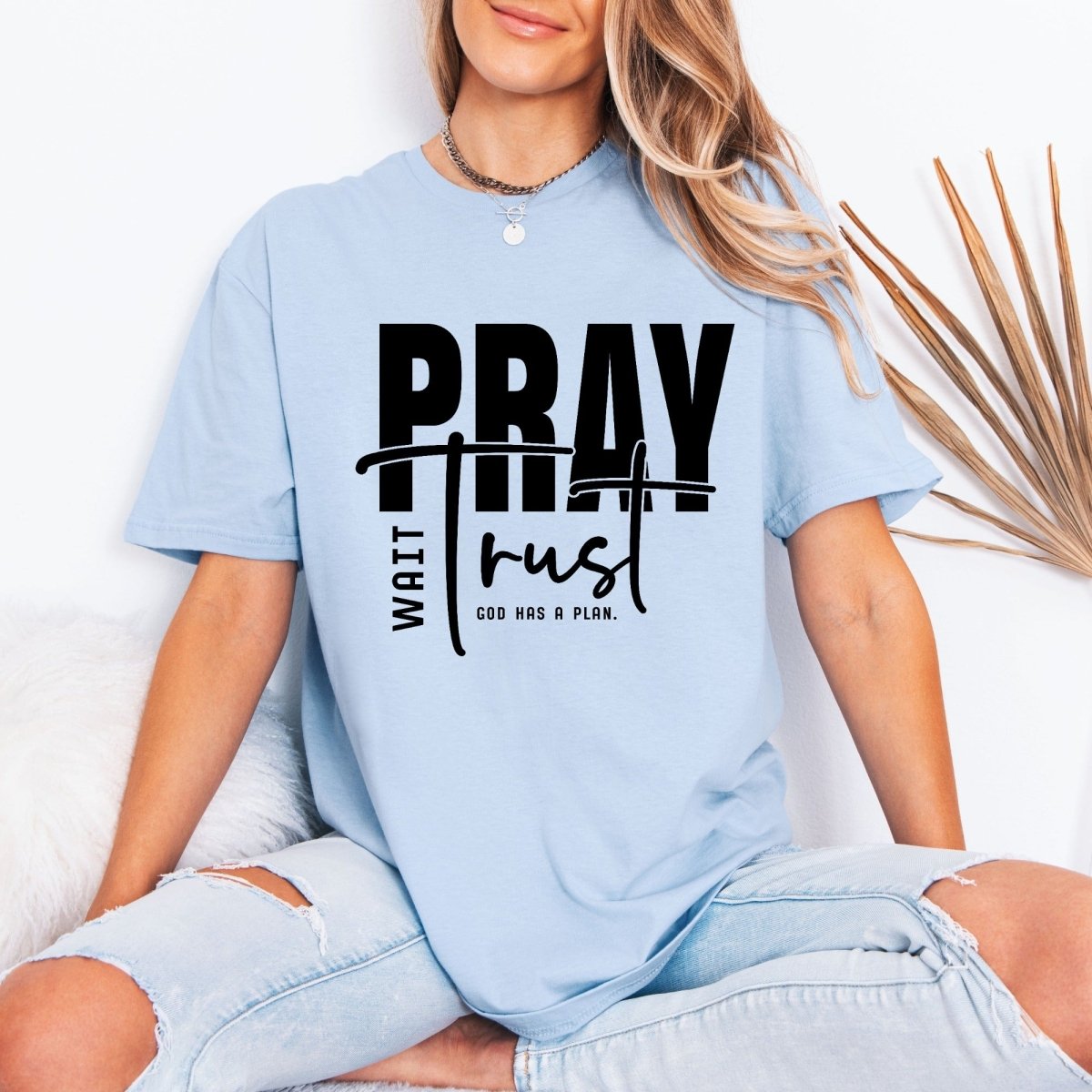 Pray Wait Trust | God's Plan Faith Tee - Luckets.com