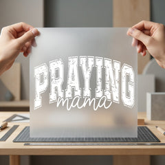 Praying Mama Distressed Type Christian Faith Ready to Press DTF Transfer for Dtf