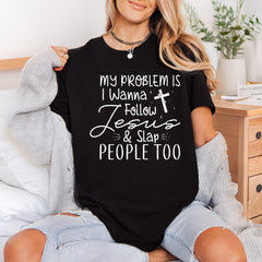Problem Wanna Follow Jesus Christian Faith Ready to Press DTF Transfer for Dtf