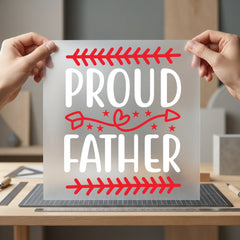 Proud Father Dad Gift Dad Funny Ready to Press DTF Transfer for Dtf