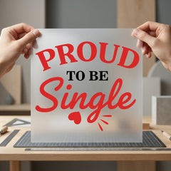 Proud Single Bold Red Valentine Aesthetic Ready to Press DTF Transfer for Dtf