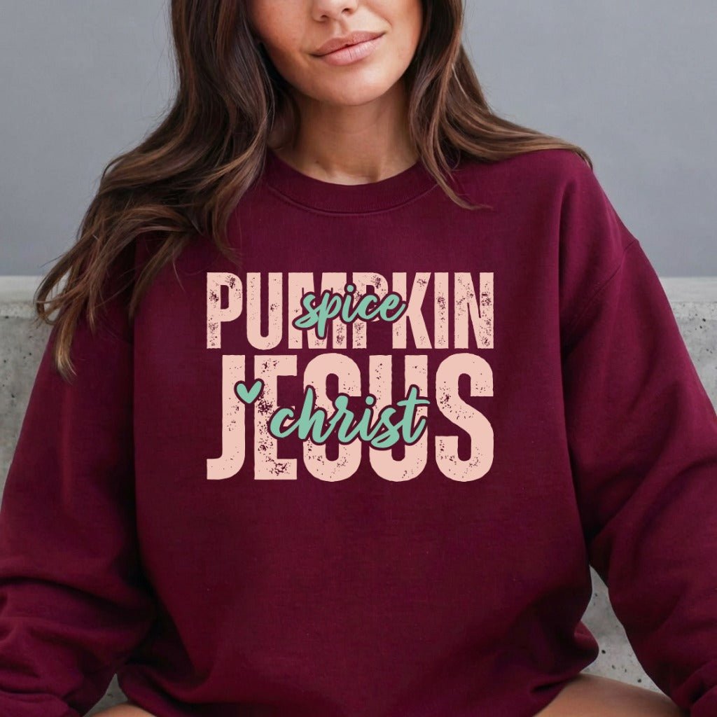 Pumpkin Spice Jesus Christ | Fall Faith & Comfort Sweatshirt - Luckets.com
