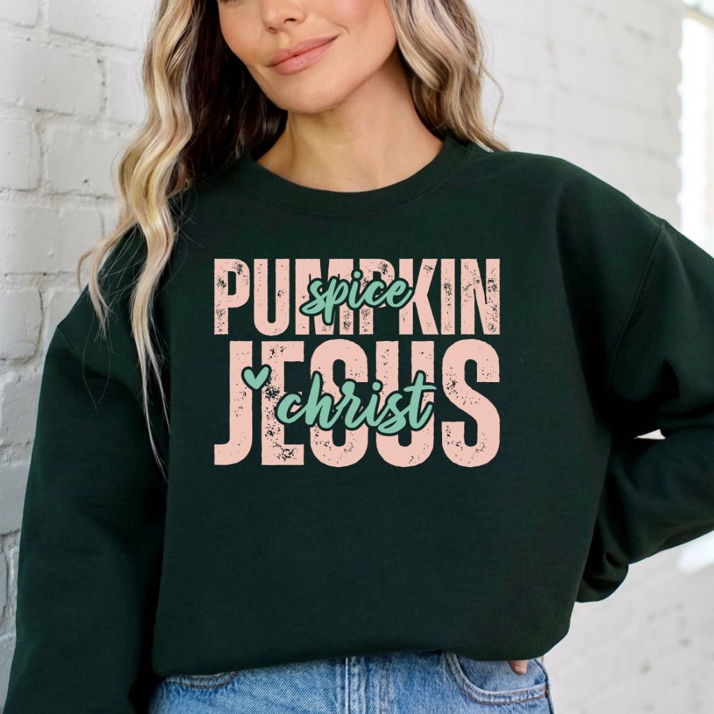 Pumpkin Spice Jesus Christ | Fall Faith & Comfort Sweatshirt - Luckets.com