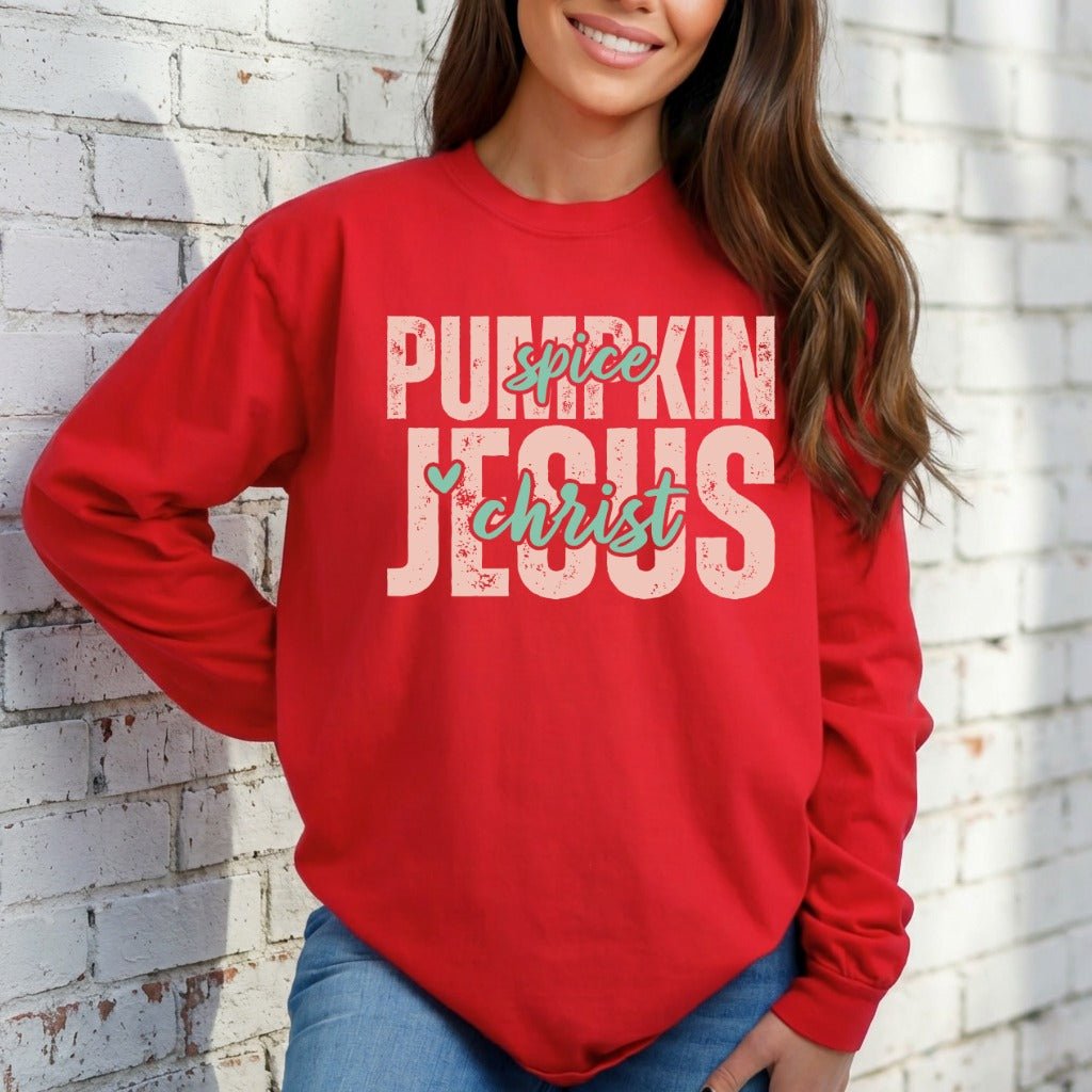 Pumpkin Spice Jesus Christ | Fall Faith & Comfort Sweatshirt - Luckets.com