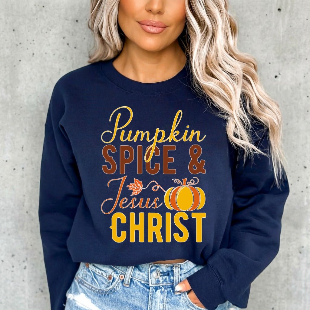 Pumpkin Spice & Jesus Christ | Fall Faith & Comfort Sweatshirt - Luckets.com