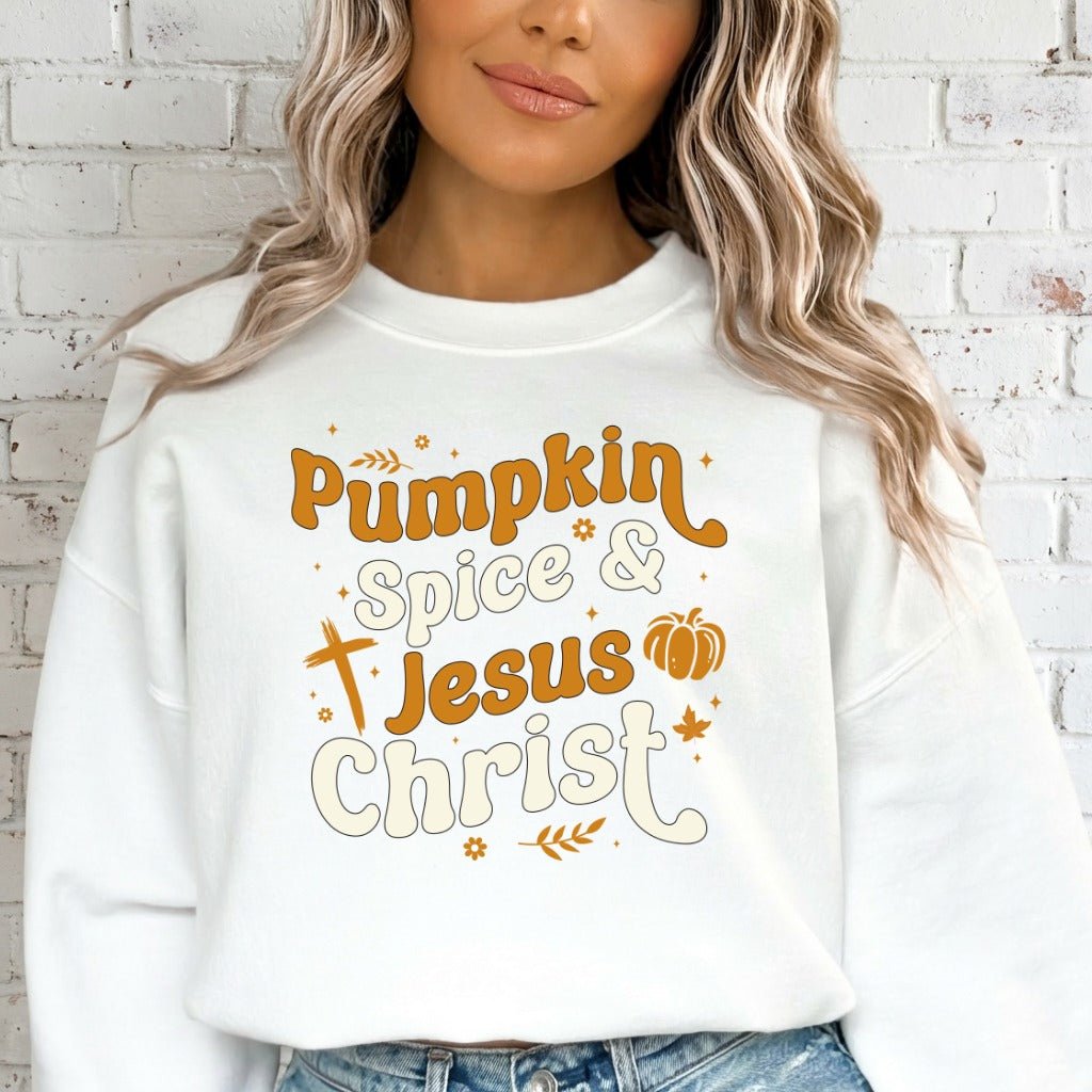 Pumpkin Spice & Jesus Christ | Fall Faith Sweatshirt - Luckets.com
