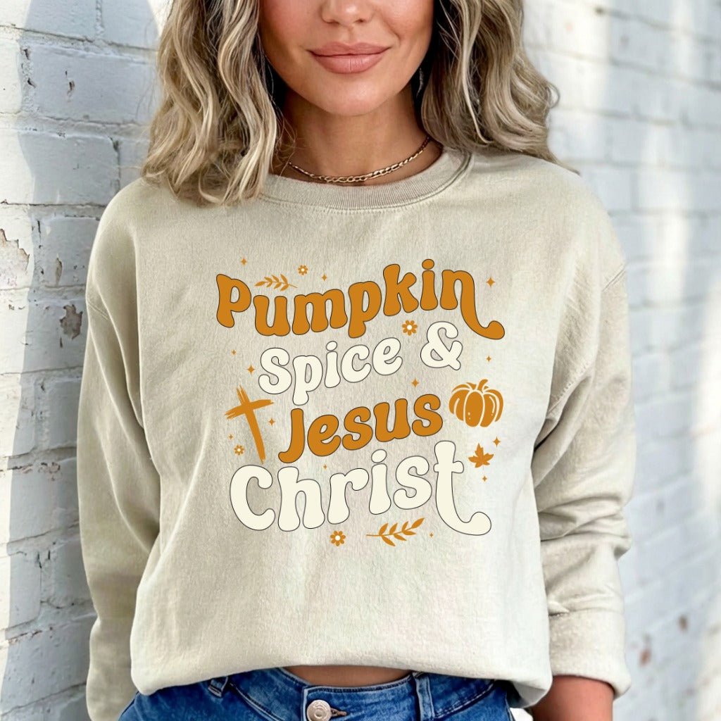 Pumpkin Spice & Jesus Christ | Fall Faith Sweatshirt - Luckets.com