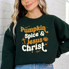 Pumpkin Spice & Jesus Christ | Fall Faith Sweatshirt - Luckets.com