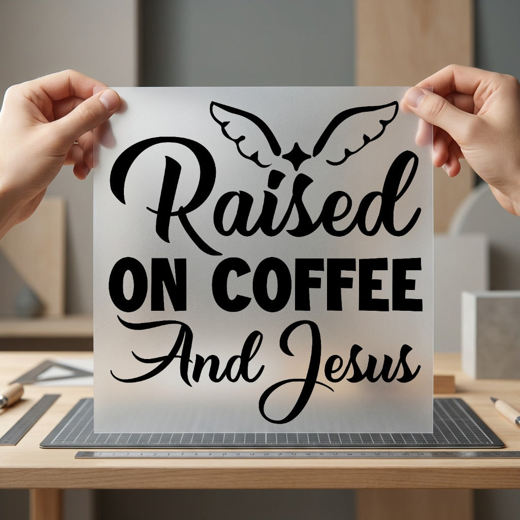 Raised Coffee Jesus Faith-based Christian Faith Ready to Press DTF Transfer for Dtf