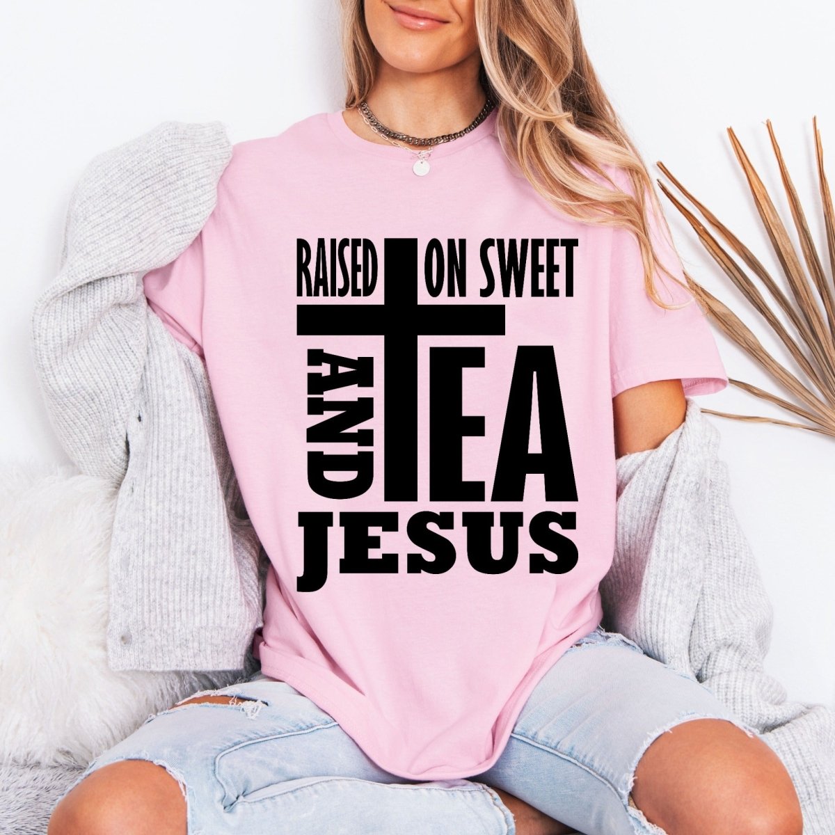 Raised On Sweet Tea & Jesus | Southern Faith Tee - Luckets.com