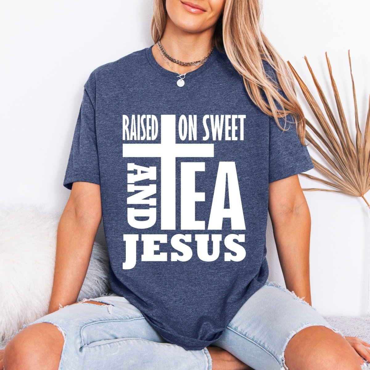 Raised On Sweet Tea & Jesus | Southern Faith Tee - Luckets.com
