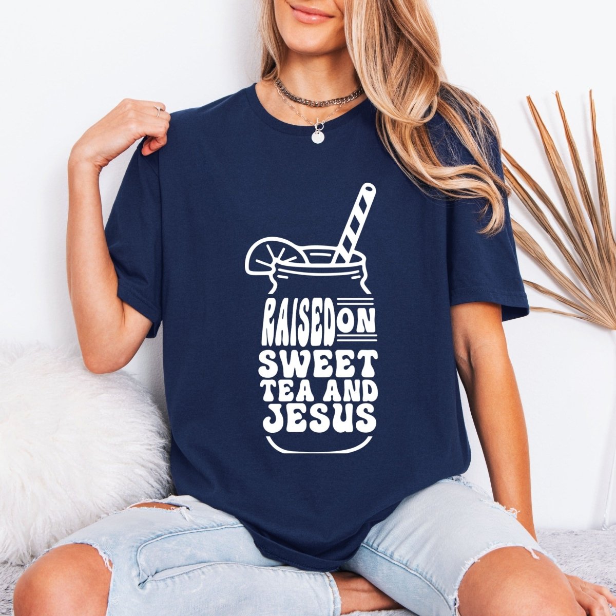 Raised On Sweet Tea & Jesus | Southern Faith Tee - Luckets.com