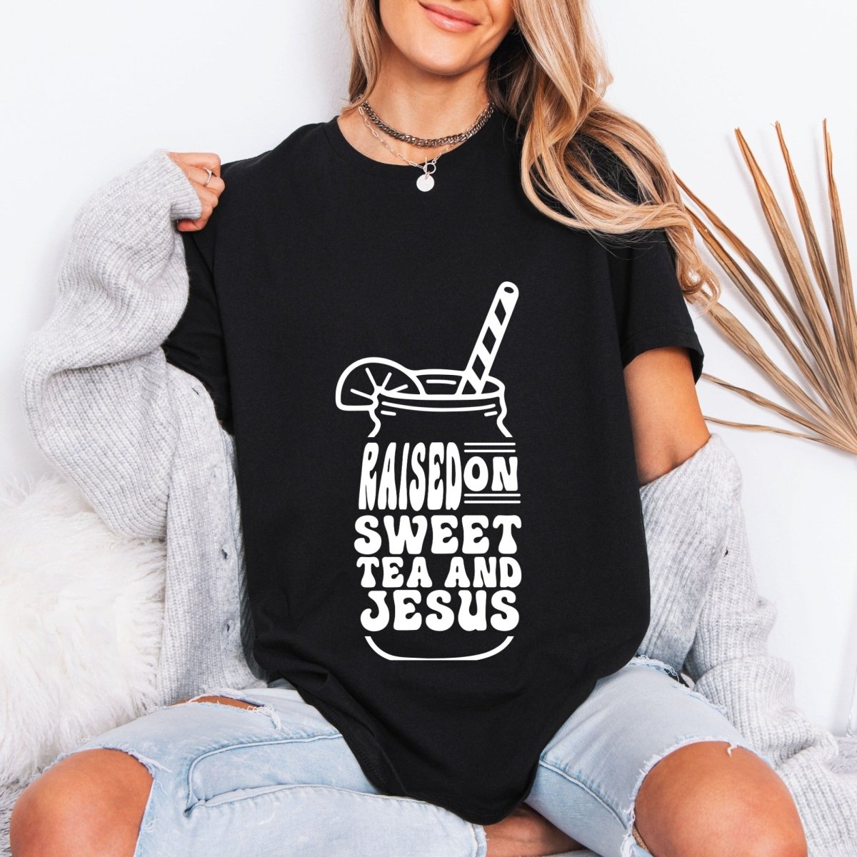 Raised On Sweet Tea & Jesus | Southern Faith Tee - Luckets.com