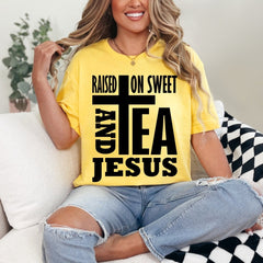Raised On Sweet Tea & Jesus | Southern Faith Tee - Luckets.com