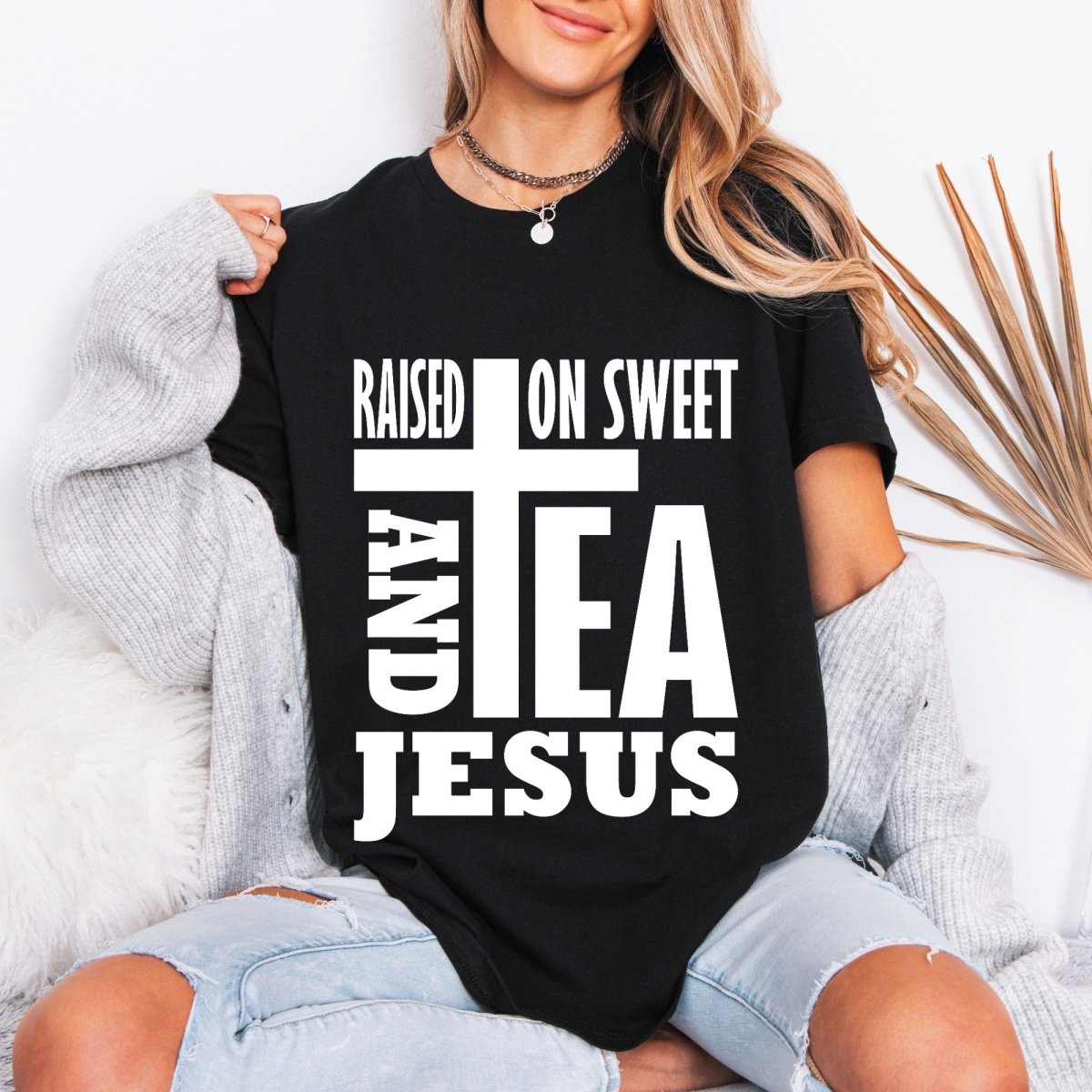 Raised On Sweet Tea & Jesus | Southern Faith Tee - Luckets.com