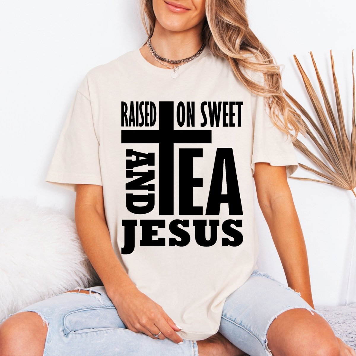 Raised On Sweet Tea & Jesus | Southern Faith Tee - Luckets.com