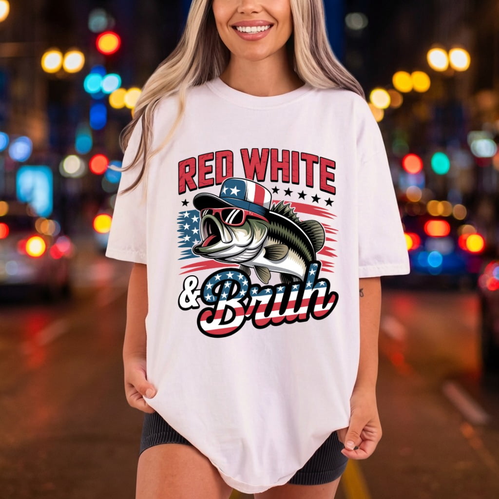 Red White Bruh Fishing 4th Of July Patriotic Ready to Press DTF Transfer for Dtf