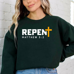 REPENT Matthew 3:2 | Bold Witness & Repentance Sweatshirt - Luckets.com