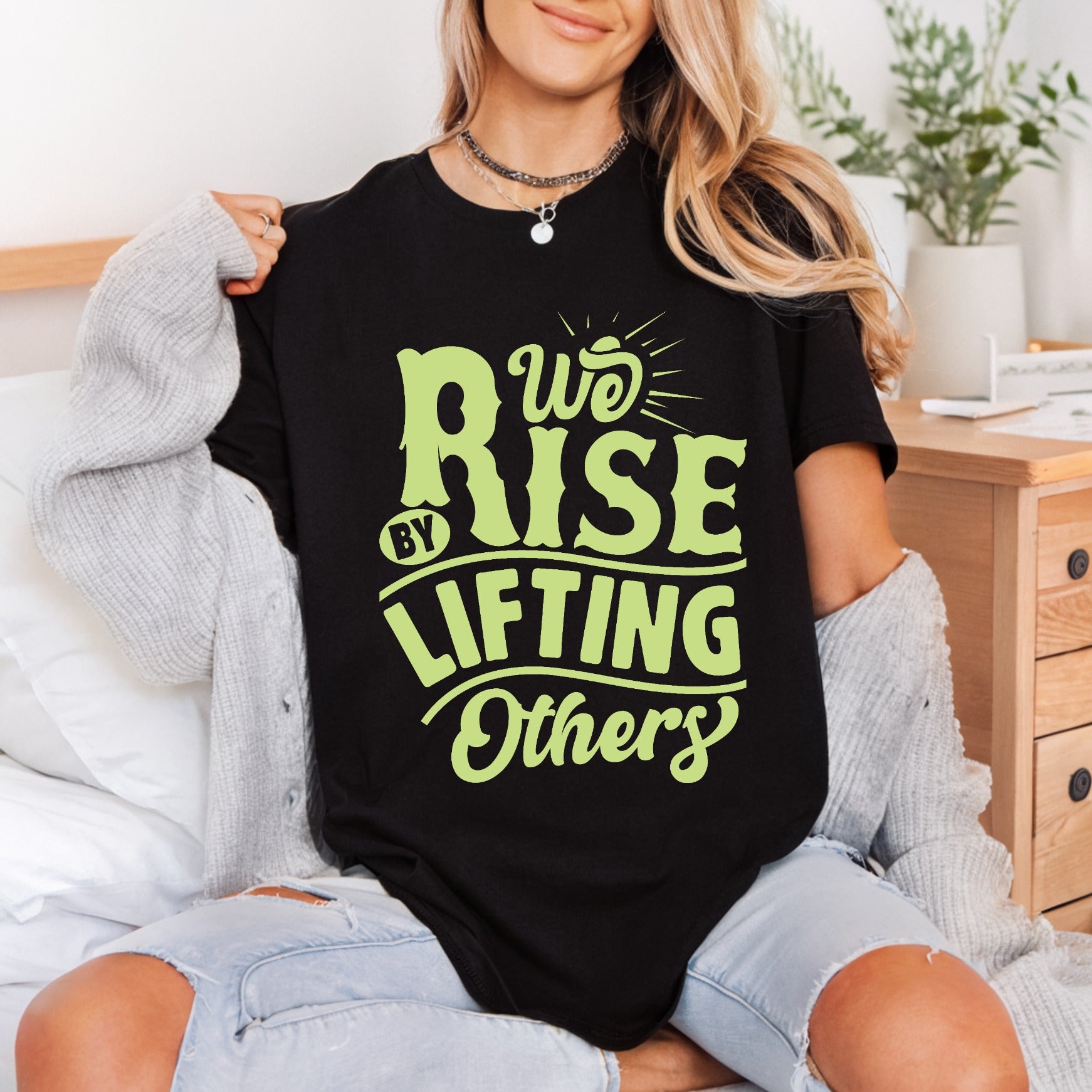 Rise Lifting Others Quote Kindness Collection Good Vibes Collection Ready to Press DTF Transfer for Dtf