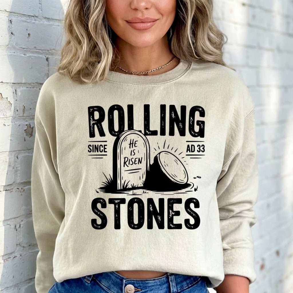 Rolling Stones, He Is Risen | Resurrection Faith Sweatshirt - Luckets.com